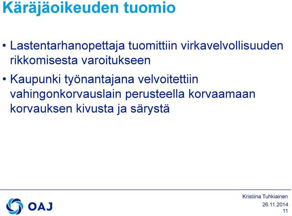 varoitukseen Kaupunki työnantajana velvoitettiin