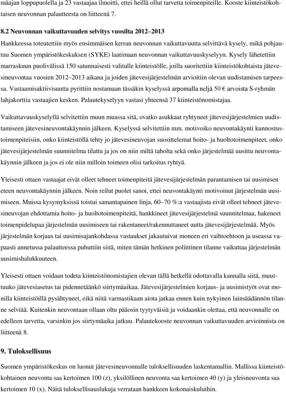 laatimaan neuvonnan vaikuttavuuskyselyyn.