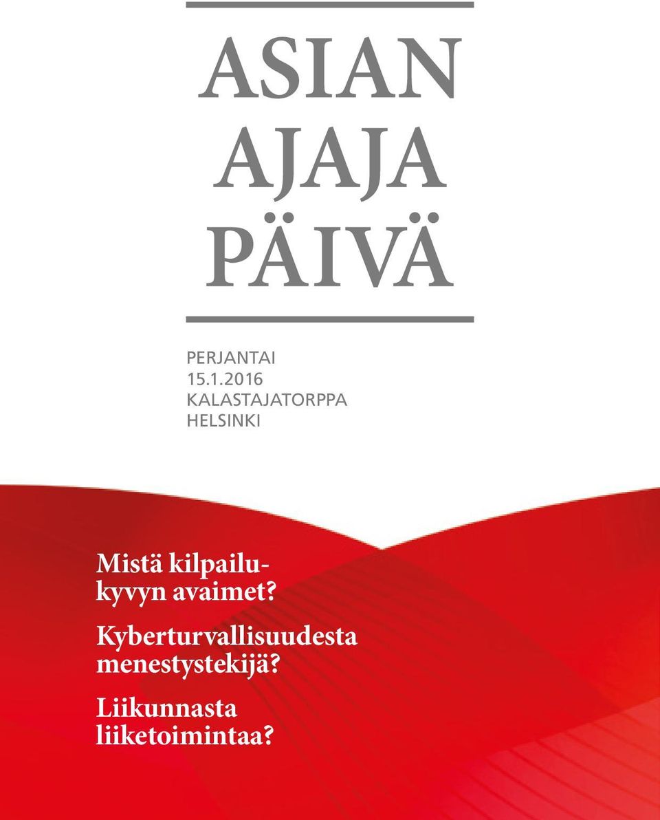 Mistä kilpailukyvyn avaimet?