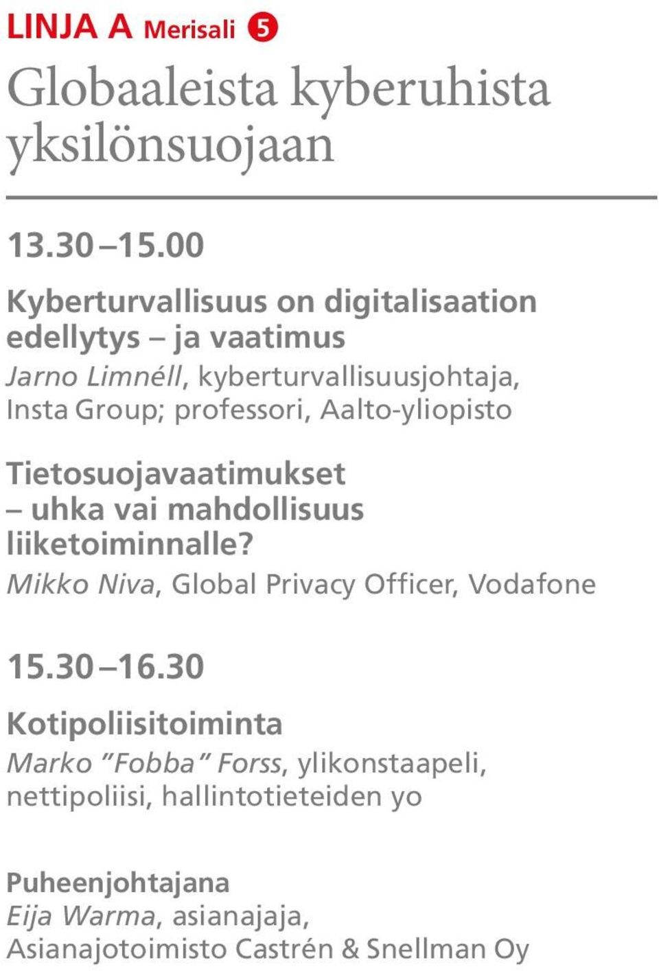 professori, Aalto-yliopisto Tietosuojavaatimukset uhka vai mahdollisuus liiketoiminnalle?