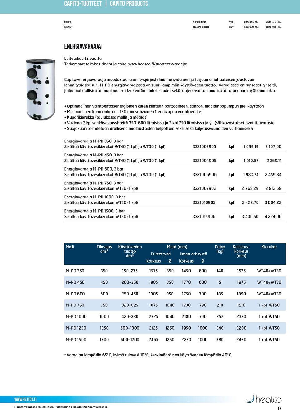 M-PD energiavaraajassa on suuri lämpimän käyttöveden tuotto.