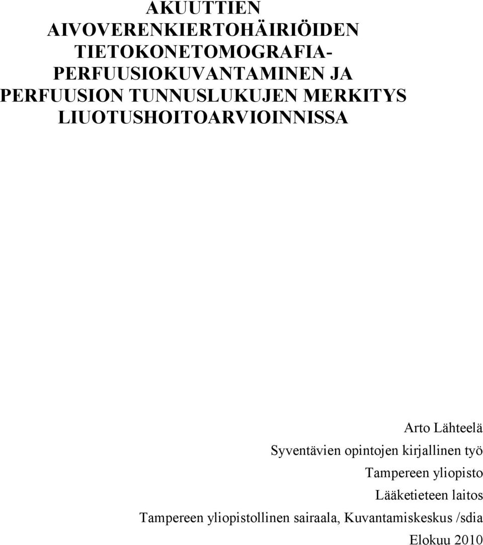 LIUOTUSHOITOARVIOINNISSA Arto Lähteelä Syventävien opintojen kirjallinen