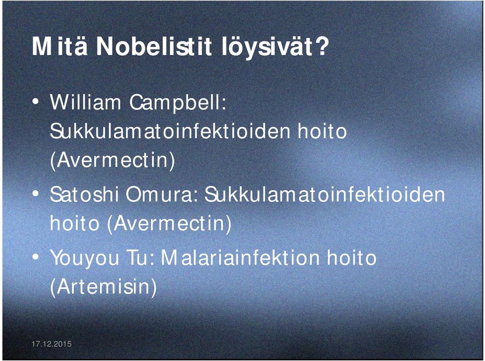 (Avermectin) Satoshi Omura: