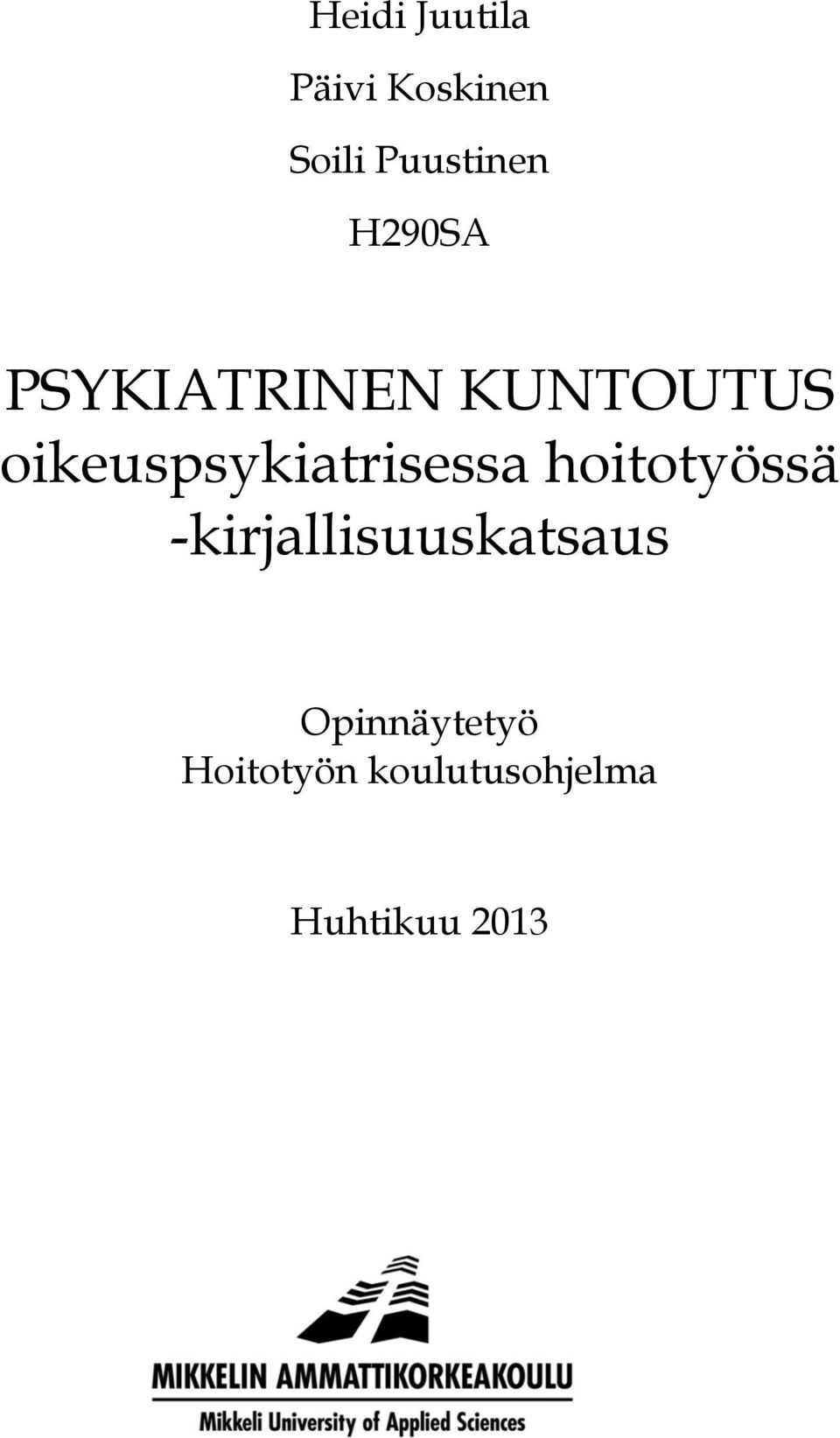 oikeuspsykiatrisessa hoitotyössä