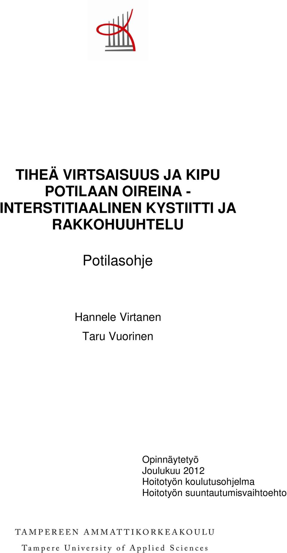 Potilasohje Hannele Virtanen Taru Vuorinen