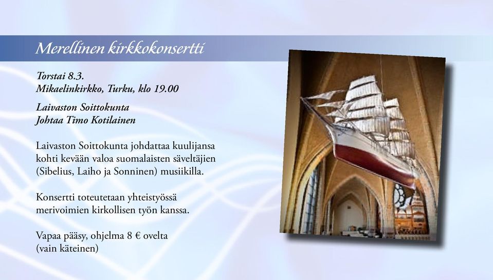 kohti kevään valoa suomalaisten säveltäjien (Sibelius, Laiho ja Sonninen) musiikilla.