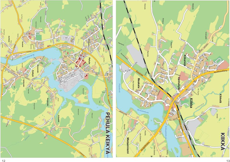 Karausvuori Kinnari Pikkuvuori ar n Arvola Ranta Vähä-Parta Jaatsi Aarikka Aarikkala Pehula Raukonsaari Karvo i Talankoski Heikkilä Latoniitty Kokemäenj Tala Kievarintie Töörinkoski Ala-Hellä Mattila