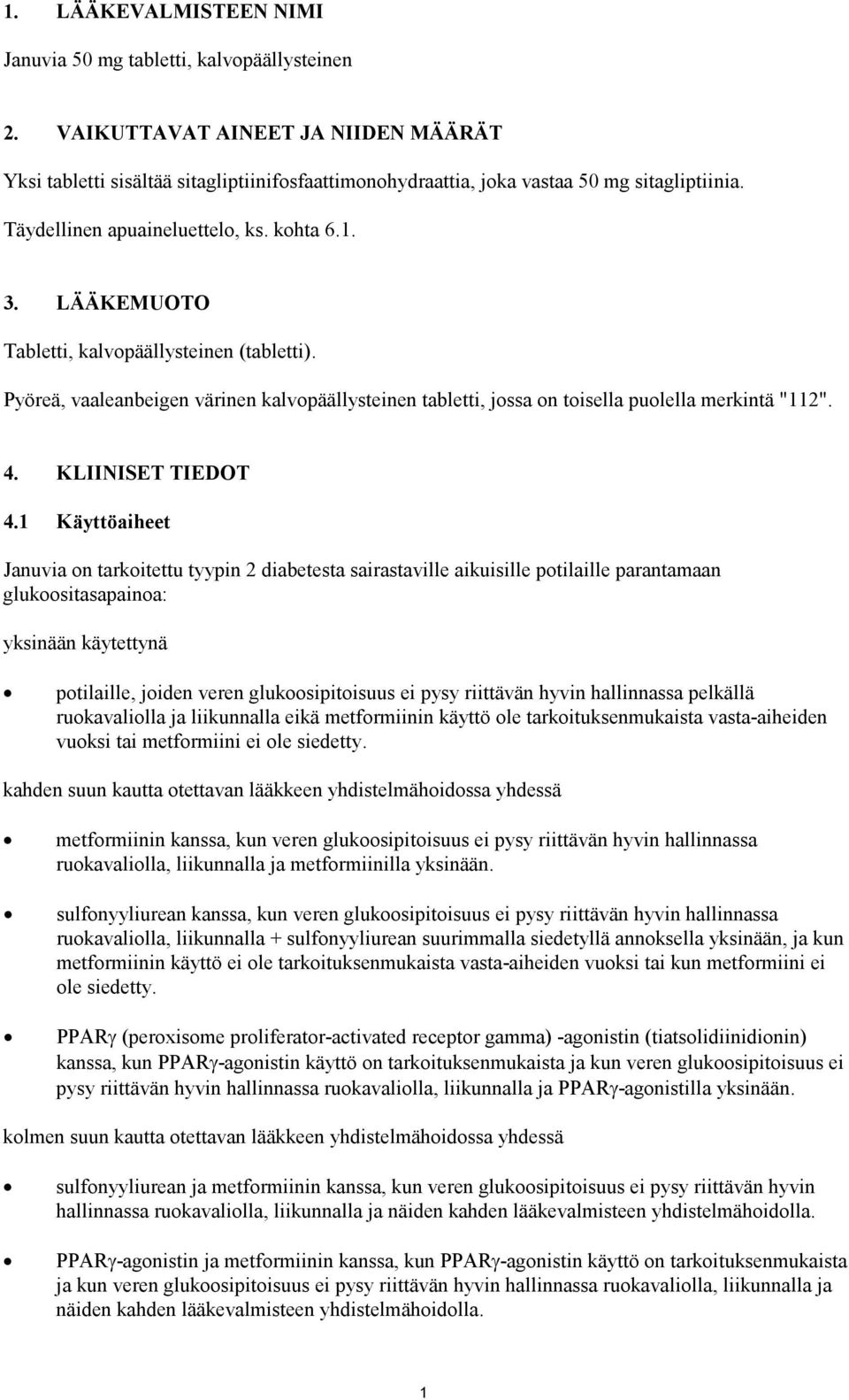 4. KLIINISET TIEDOT 4.