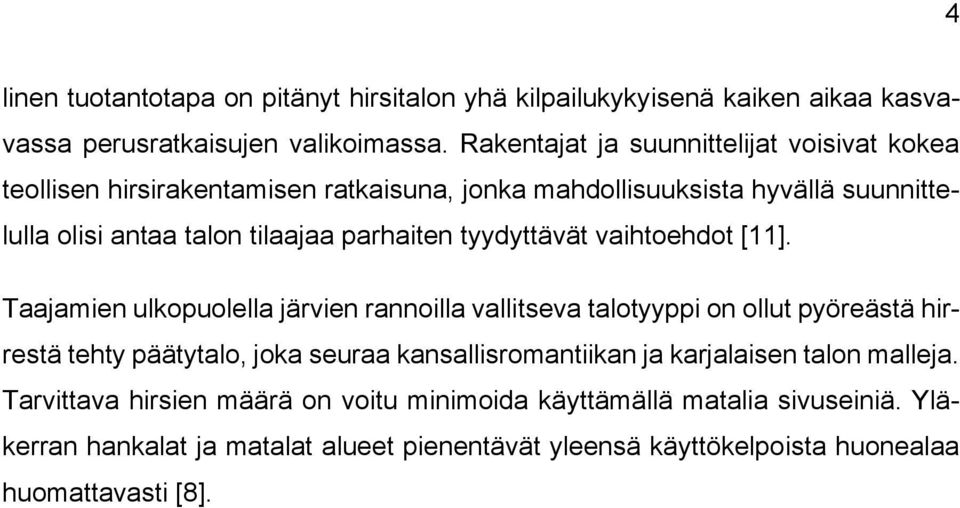 parhaiten tyydyttävät vaihtoehdot [11].