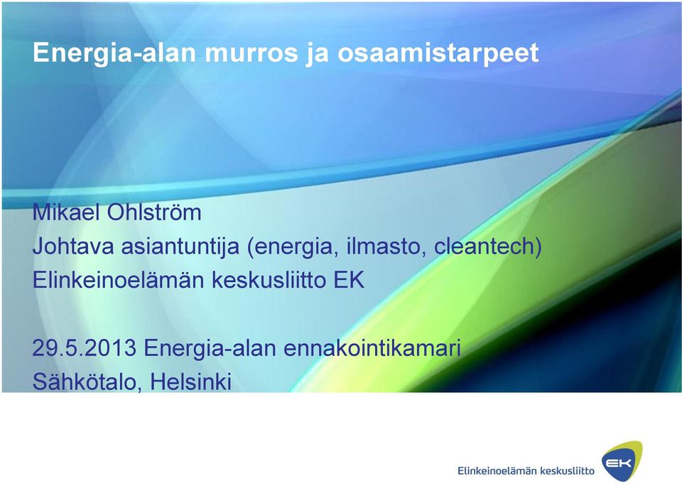 cleantech) Elinkeinoelämän keskusliitto EK 29.5.