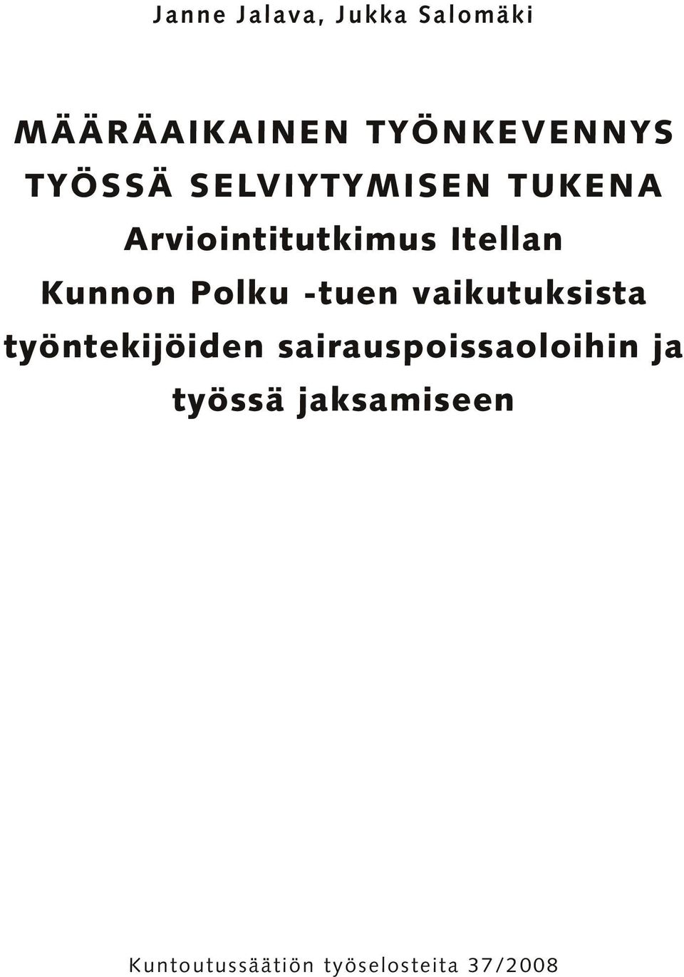 Kunnon Polku -tuen vaikutuksista työntekijöiden