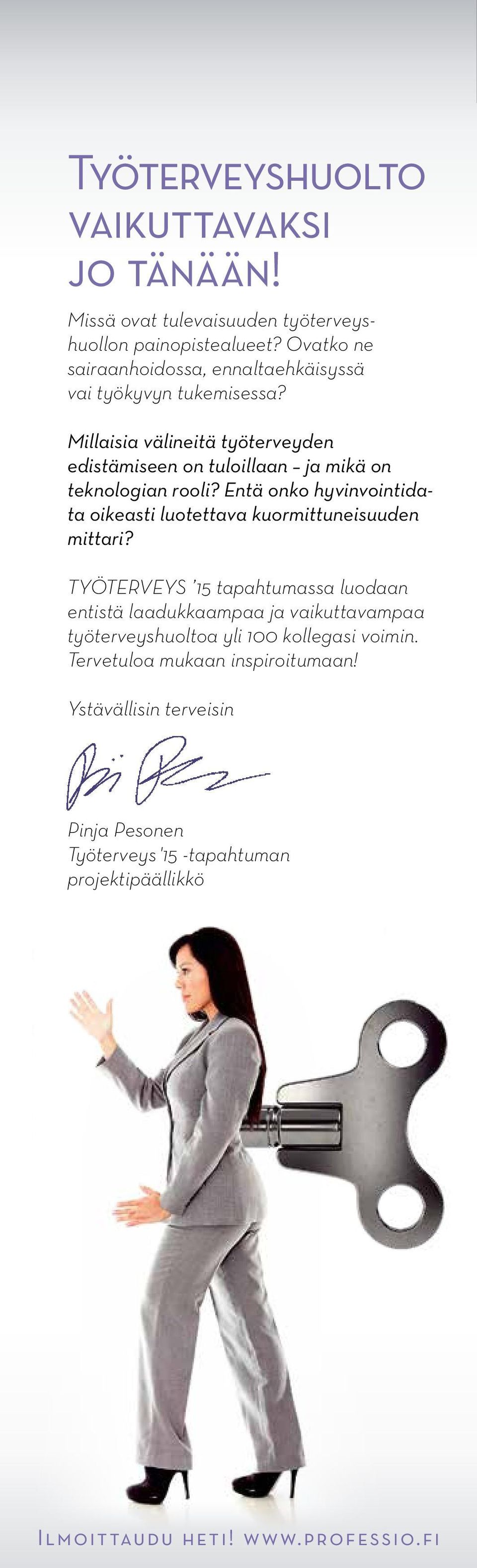 Millaisia välineitä työterveyden edistämiseen on tuloillaan ja mikä on teknologian rooli?