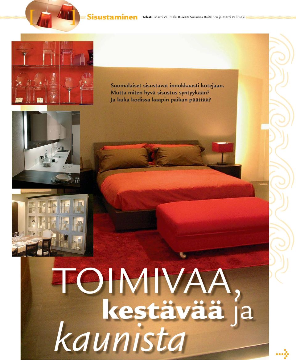 innokkaasti kotejaan.