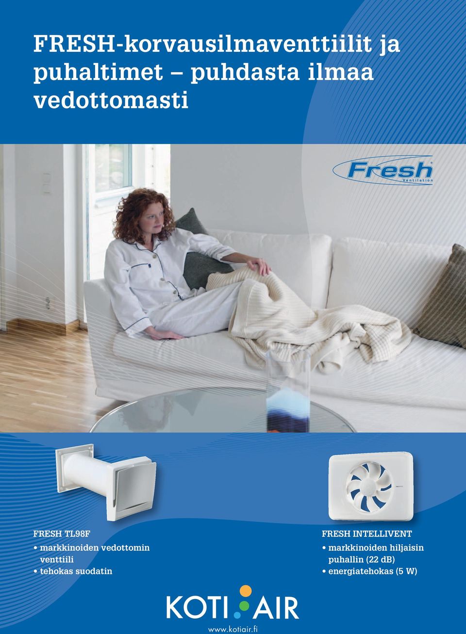 vedottomin venttiili tehokas suodatin FRESH