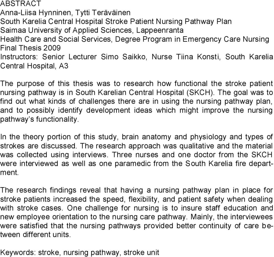 how functional the stroke patient nursing pathway is in South Karelian Central Hospital (SKCH).