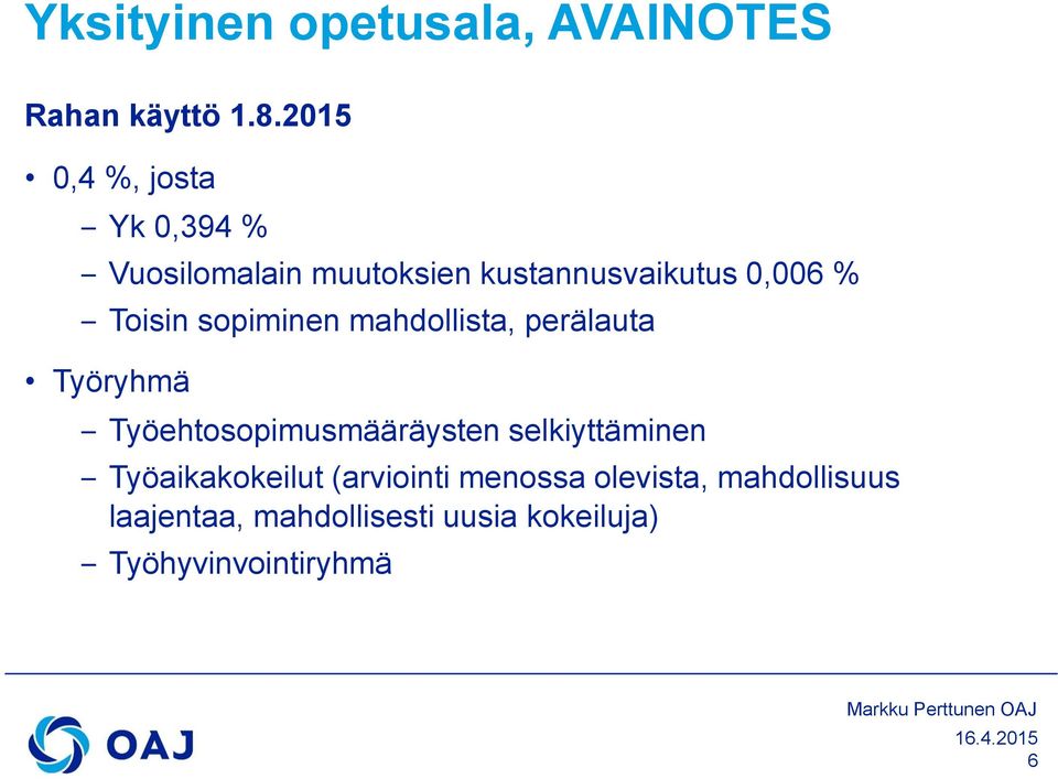 sopiminen mahdollista, perälauta Työryhmä Työehtosopimusmääräysten selkiyttäminen