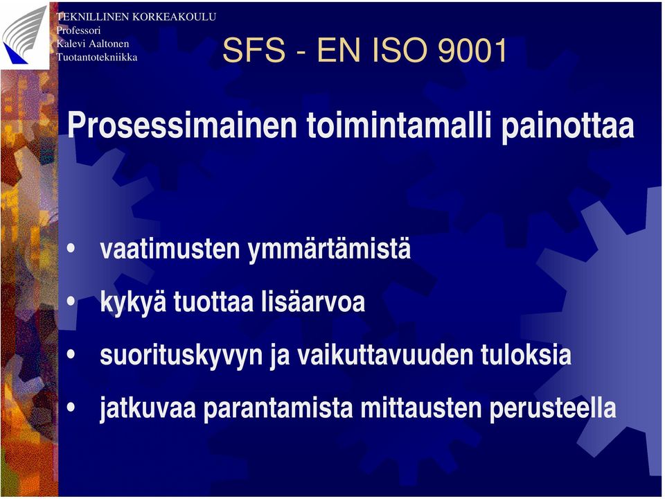 lisäarvoa suorituskyvyn ja vaikuttavuuden