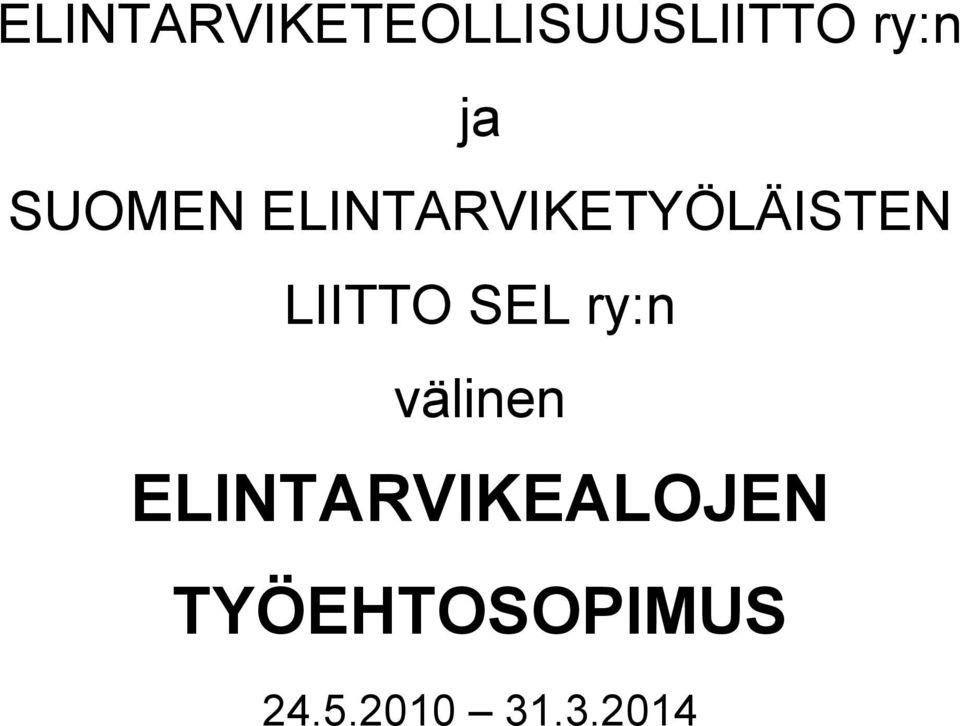 SEL ry:n välinen ELINTARVIKEALOJEN