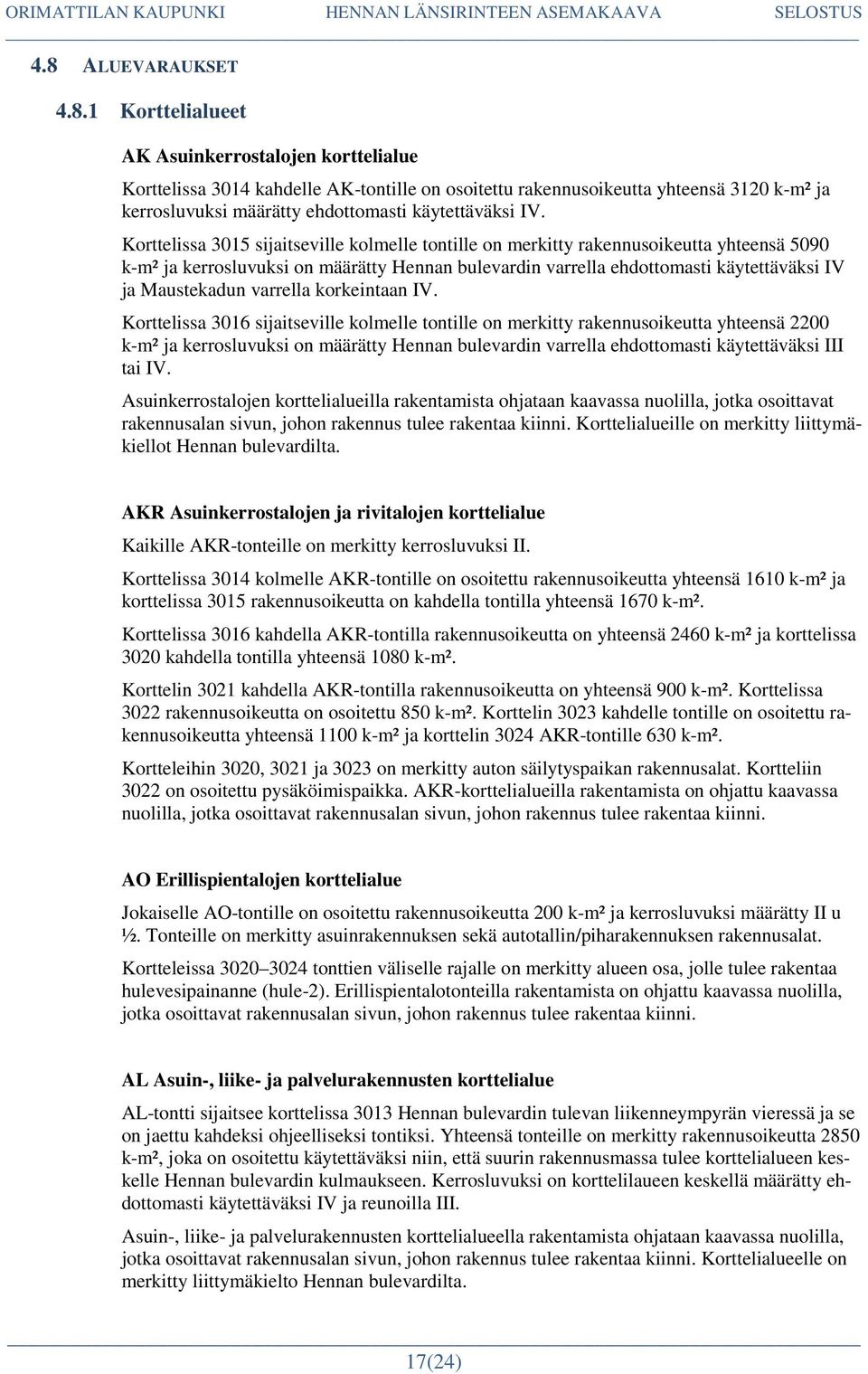 varrella korkeintaan IV.