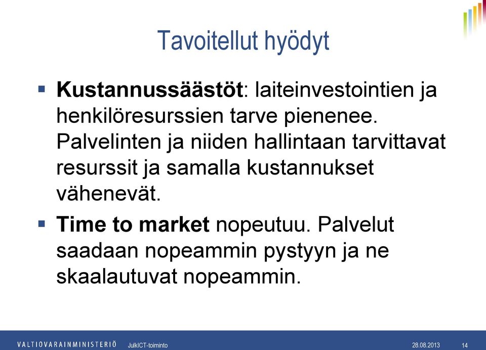 Palvelinten ja niiden hallintaan tarvittavat resurssit ja samalla