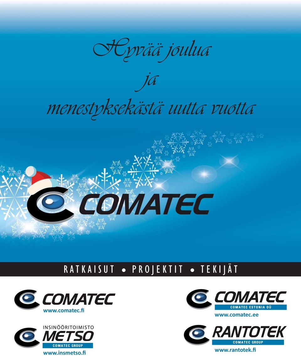 TEKIJÄT www.comatec.fi www.