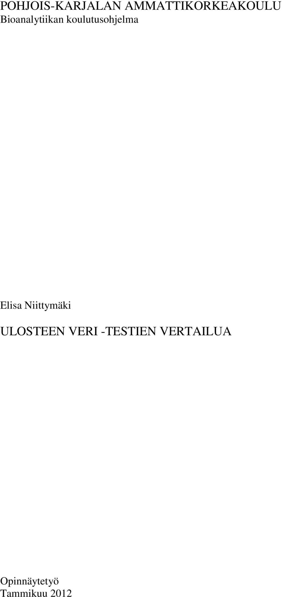 Elisa Niittymäki ULOSTEEN VERI