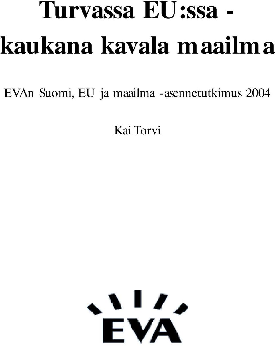 EVAn Suomi, EU ja