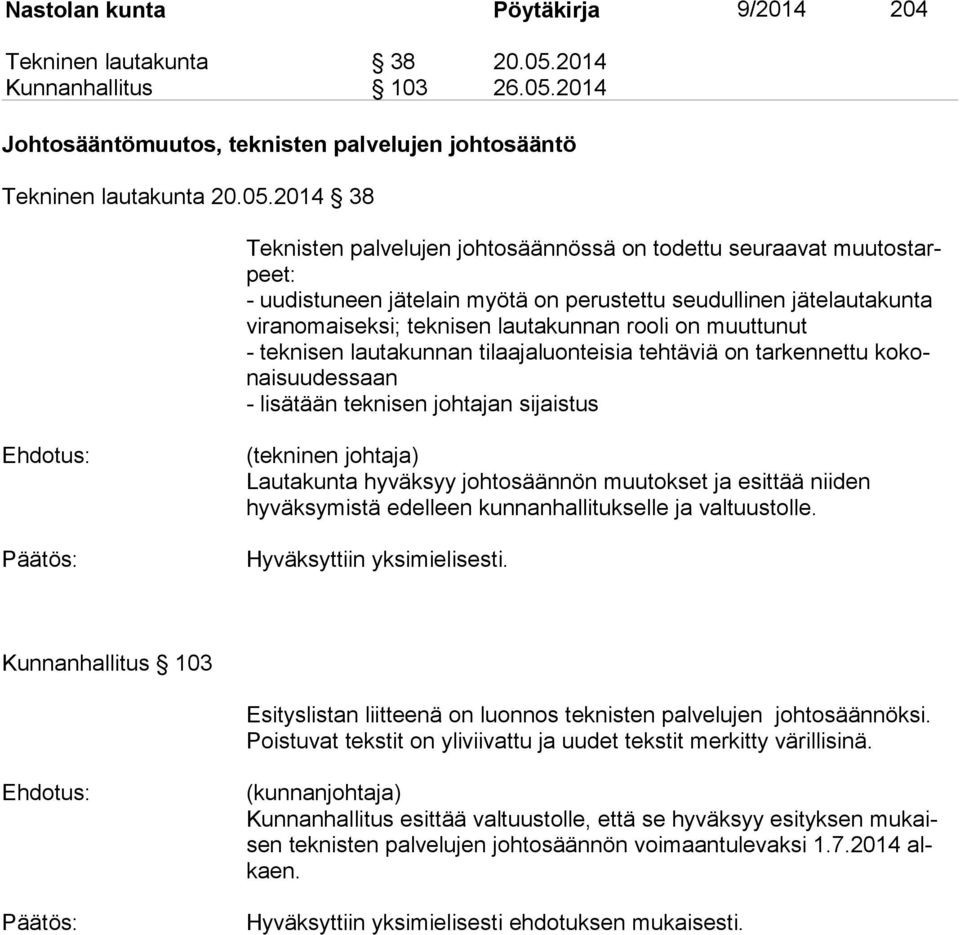 2014 Johtosääntömuutos, teknisten palvelujen johtosääntö Tekninen lautakunta 20.05.