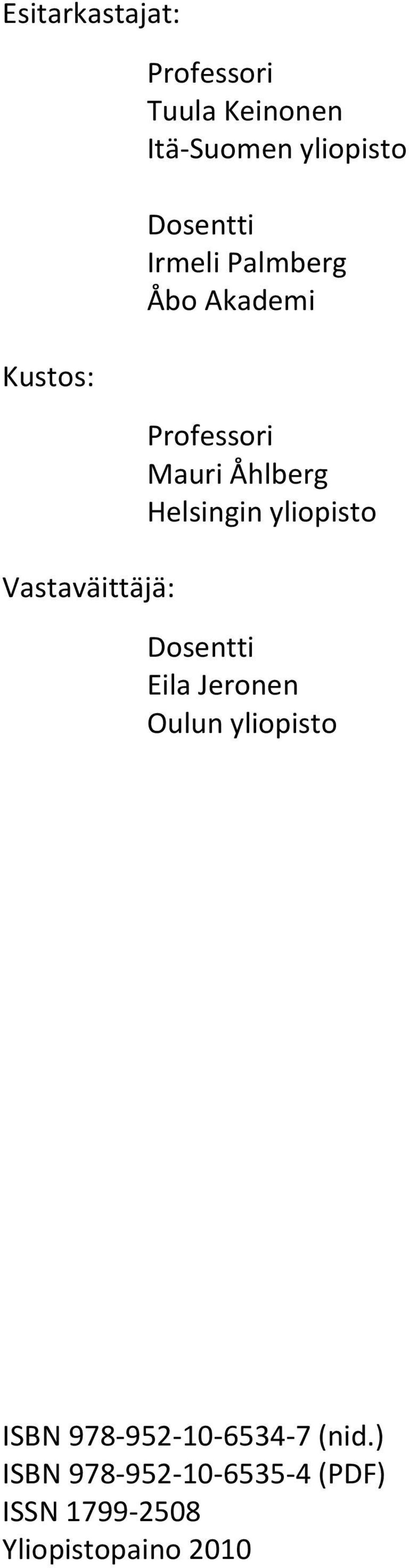Åhlberg Helsingin yliopisto Dosentti Eila Jeronen Oulun yliopisto ISBN