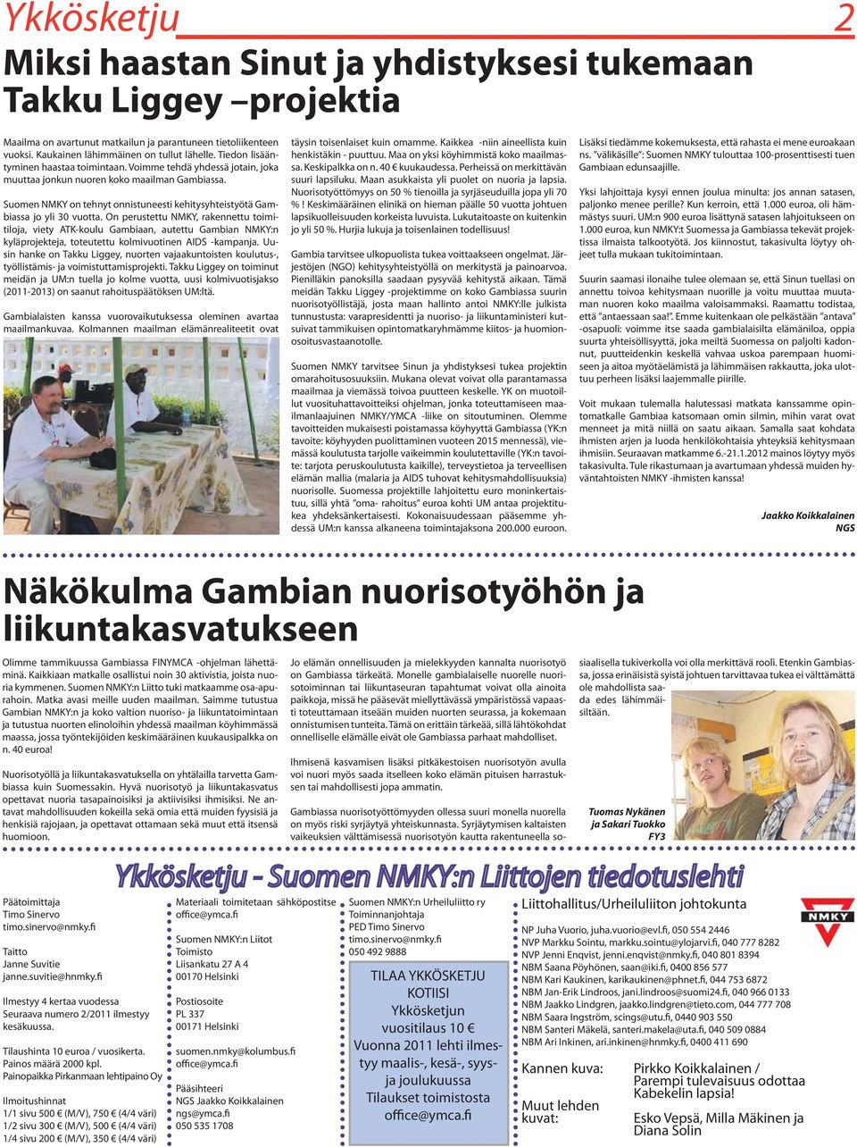 Suomen NMKY on tehnyt onnistuneesti kehitysyhteistyötä Gambiassa jo yli 30 vuotta.