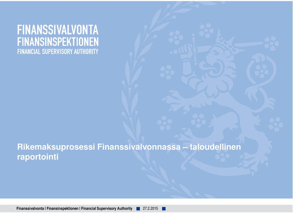 raportointi Finanssivalvonta