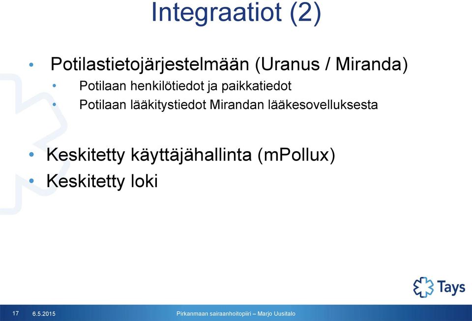 Potilaan lääkitystiedot Mirandan lääkesovelluksesta