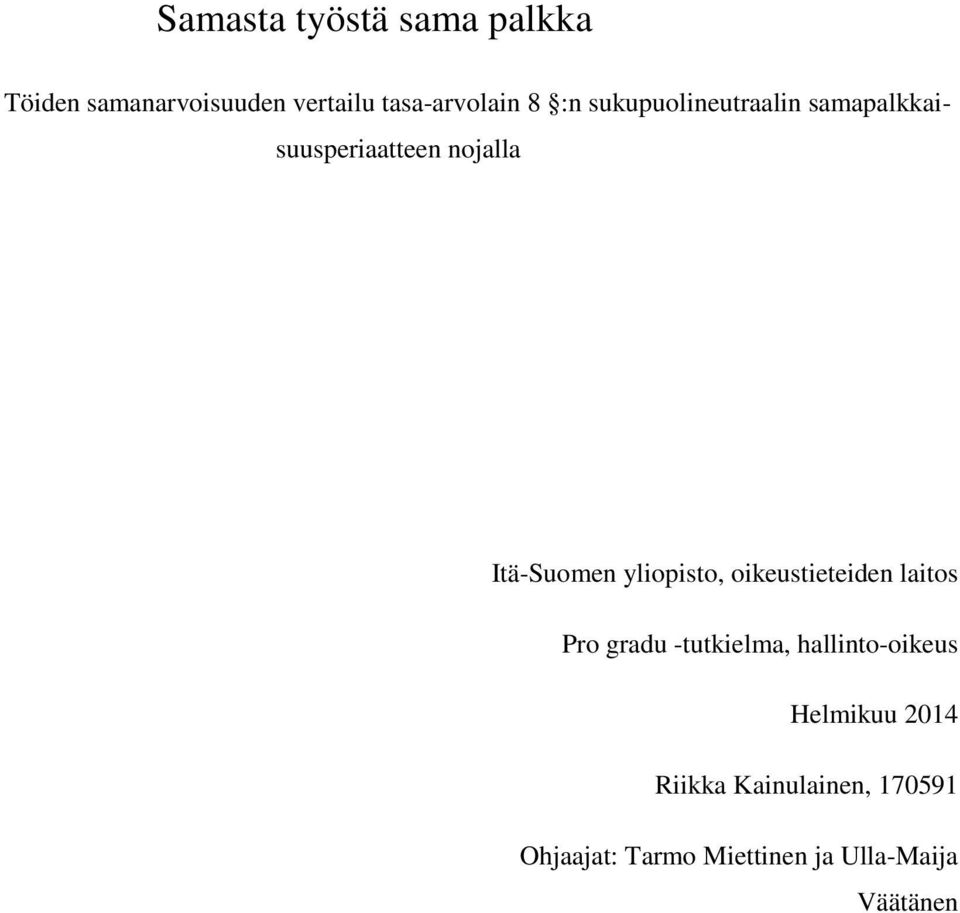 yliopisto, oikeustieteiden laitos Pro gradu -tutkielma, hallinto-oikeus