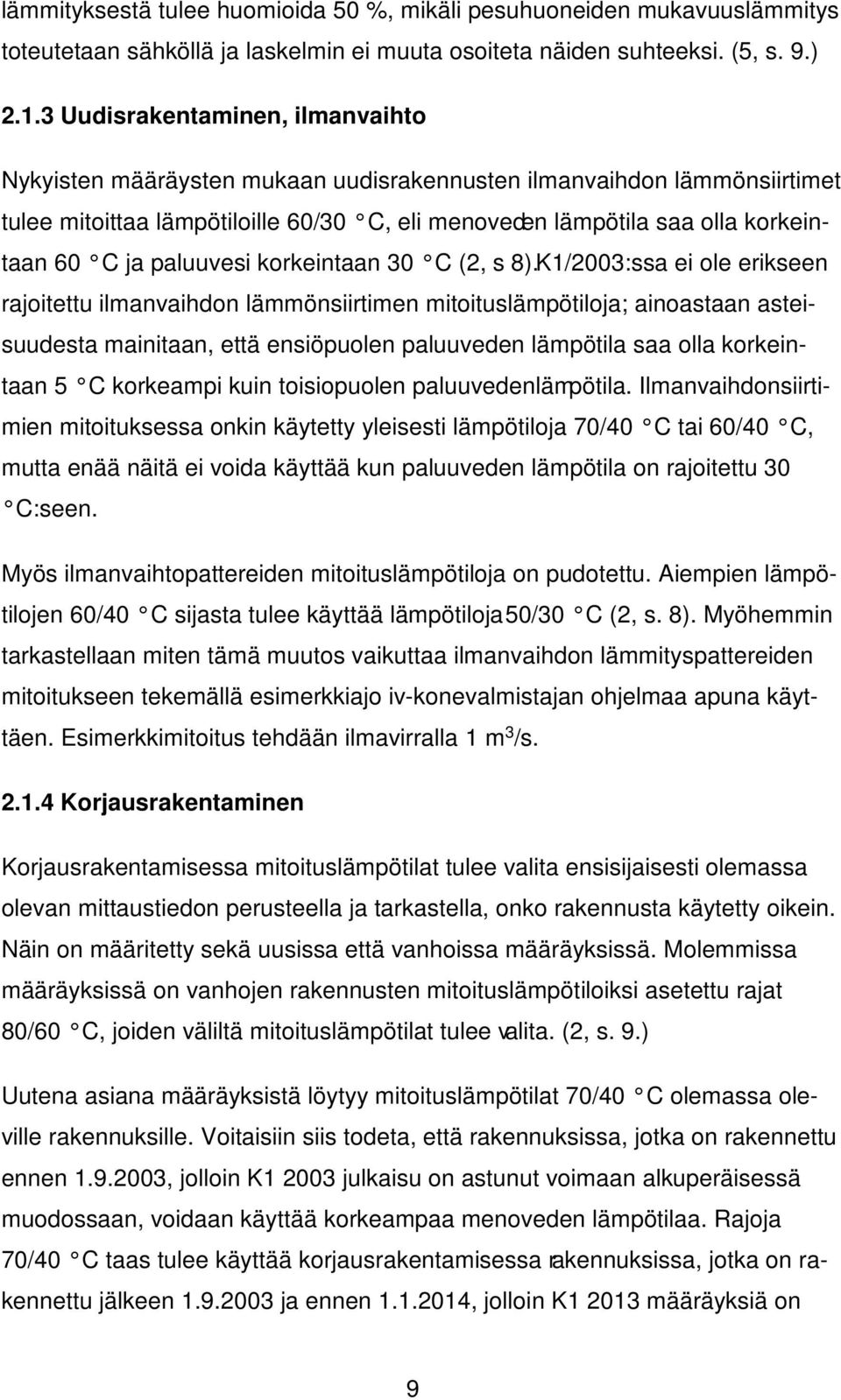 paluuvesi korkeintaan 30 C (2, s 8).