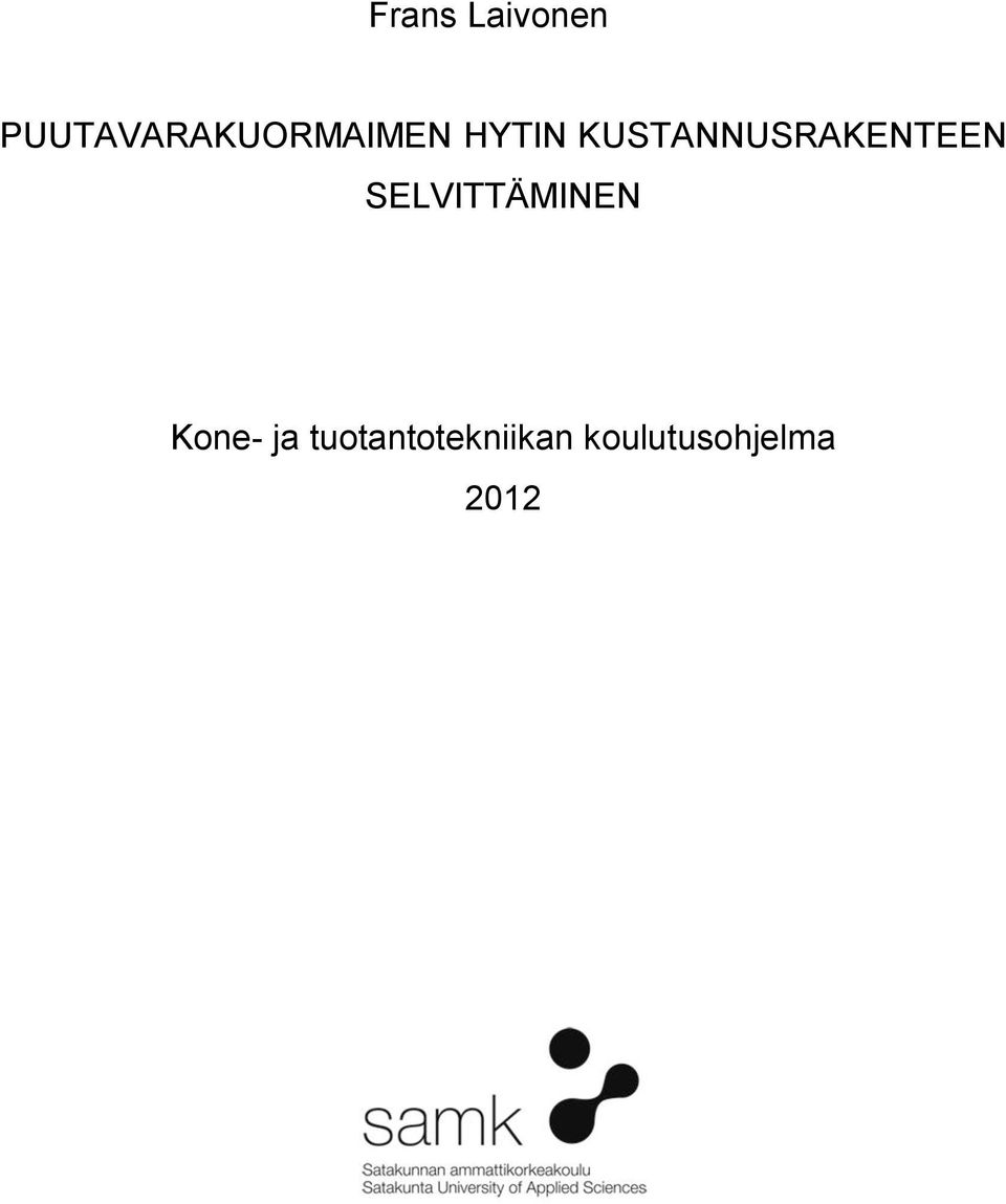 KUSTANNUSRAKENTEEN