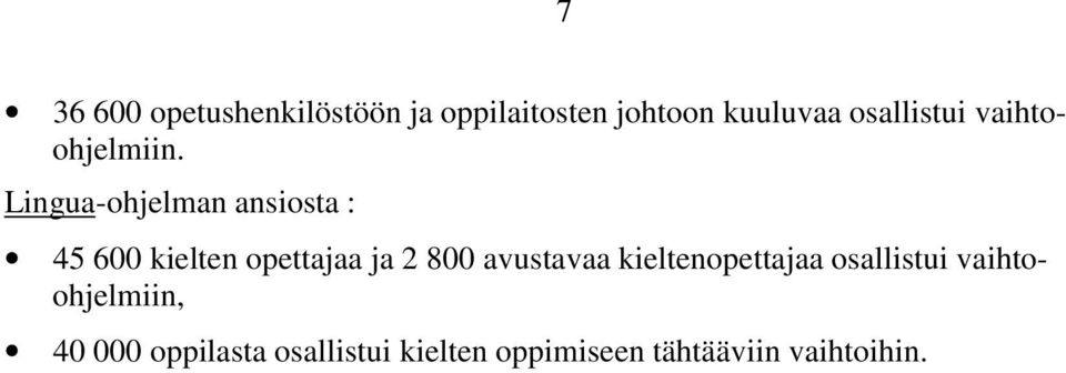 Lingua-ohjelman ansiosta : 45 600 kielten opettajaa ja 2 800