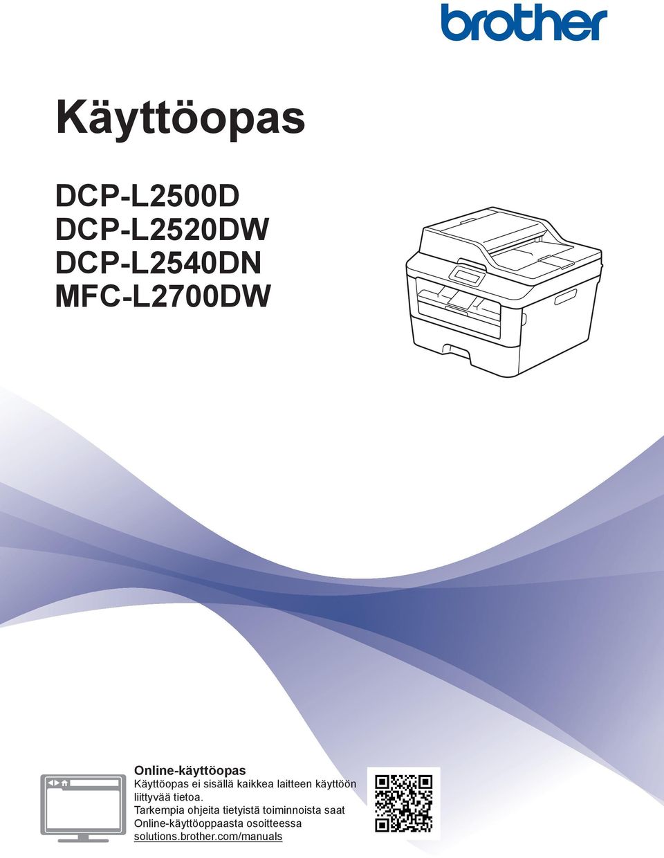 käyttöön liittyvää tietoa.