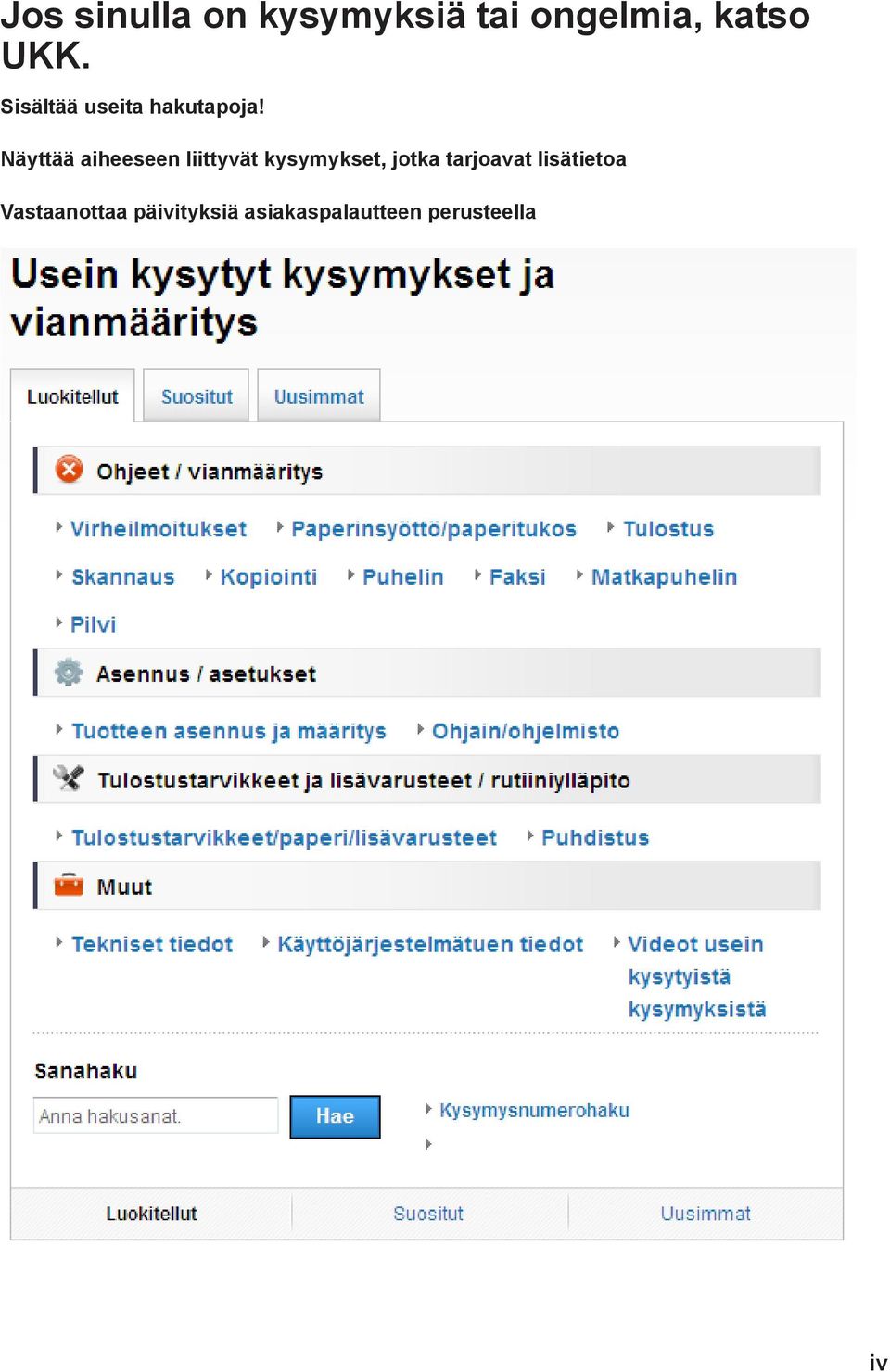 Näyttää aiheeseen liittyvät kysymykset, jotka