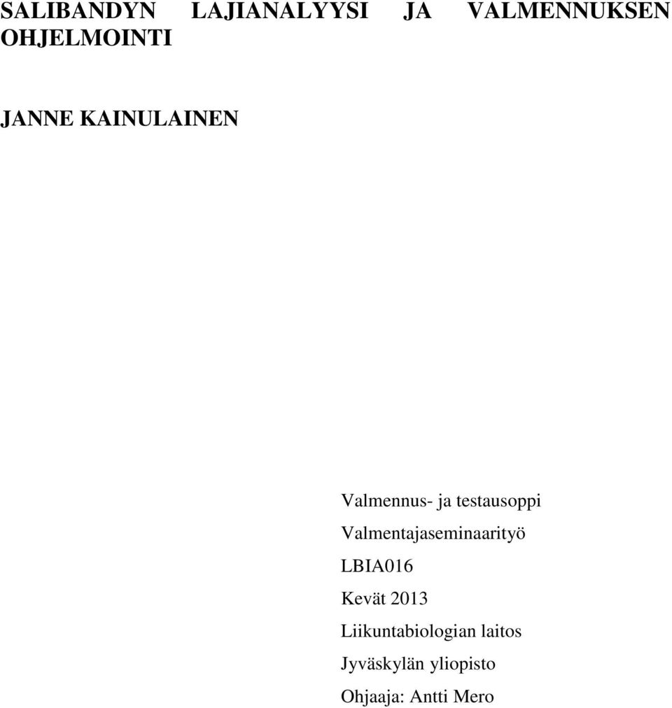 testausoppi Valmentajaseminaarityö LBIA016 Kevät
