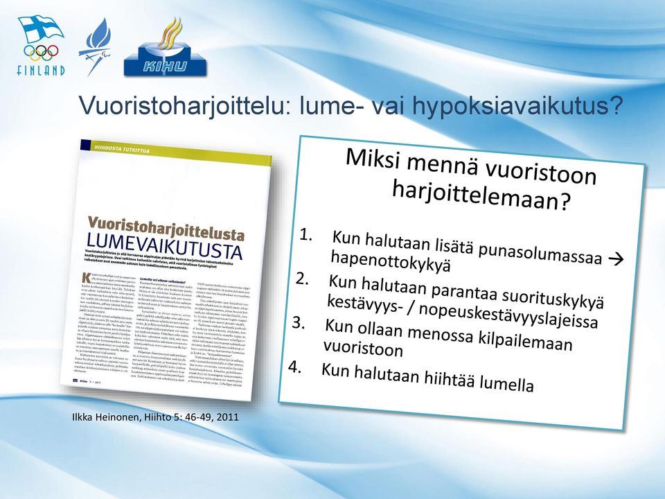 hypoksiavaikutus?