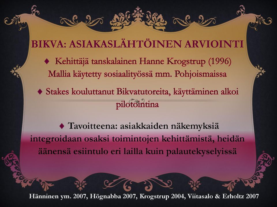 heidän äänensä esiintulo eri lailla kuin palautekyselyissä