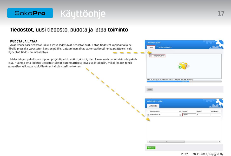 Lataaminen alkaa automaatisesti jonka päätteeksi voit täydentää tiedoston metatietoja.