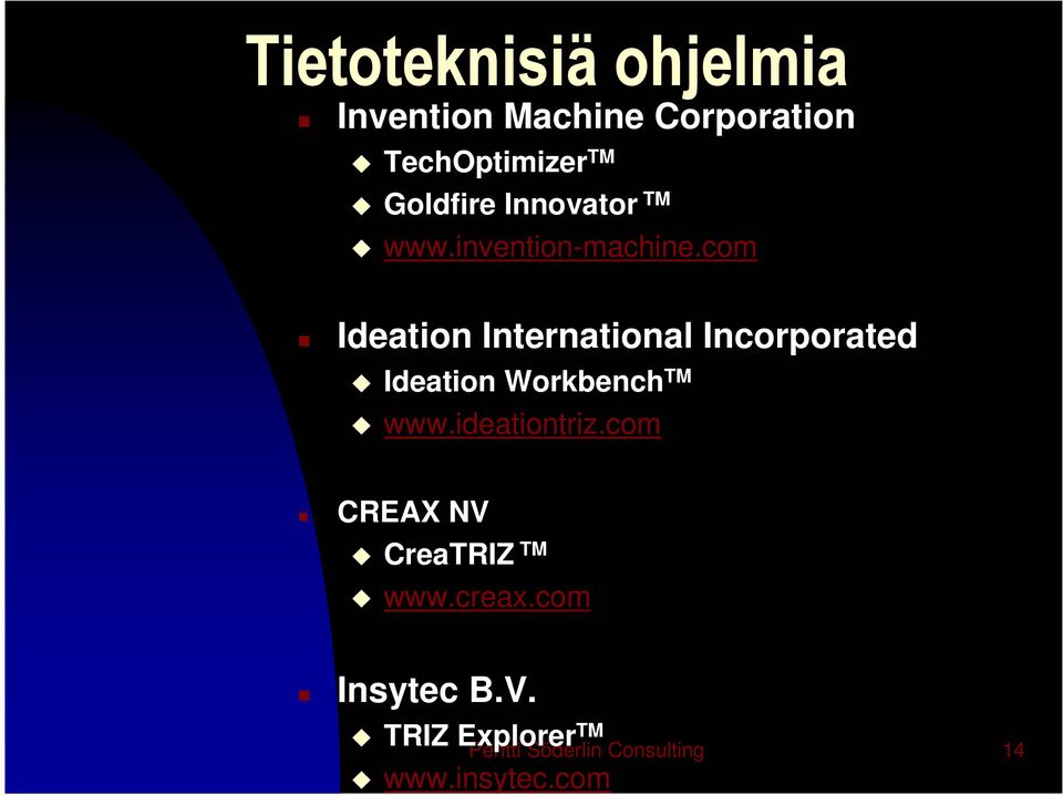 com Ideation International Incorporated Ideation Workbench TM www.