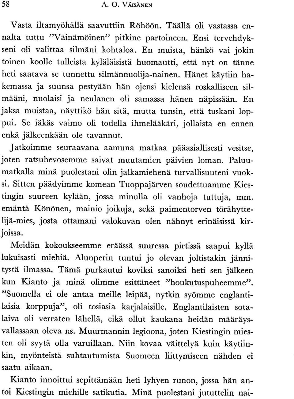 Hdnet kiytiin hakemassa ja suunsa pestyeiein hiin ojensi kielensii roskalliseen silmilni, nuolaisi ja neulanen oli samassa hdnen neipiss ddn.