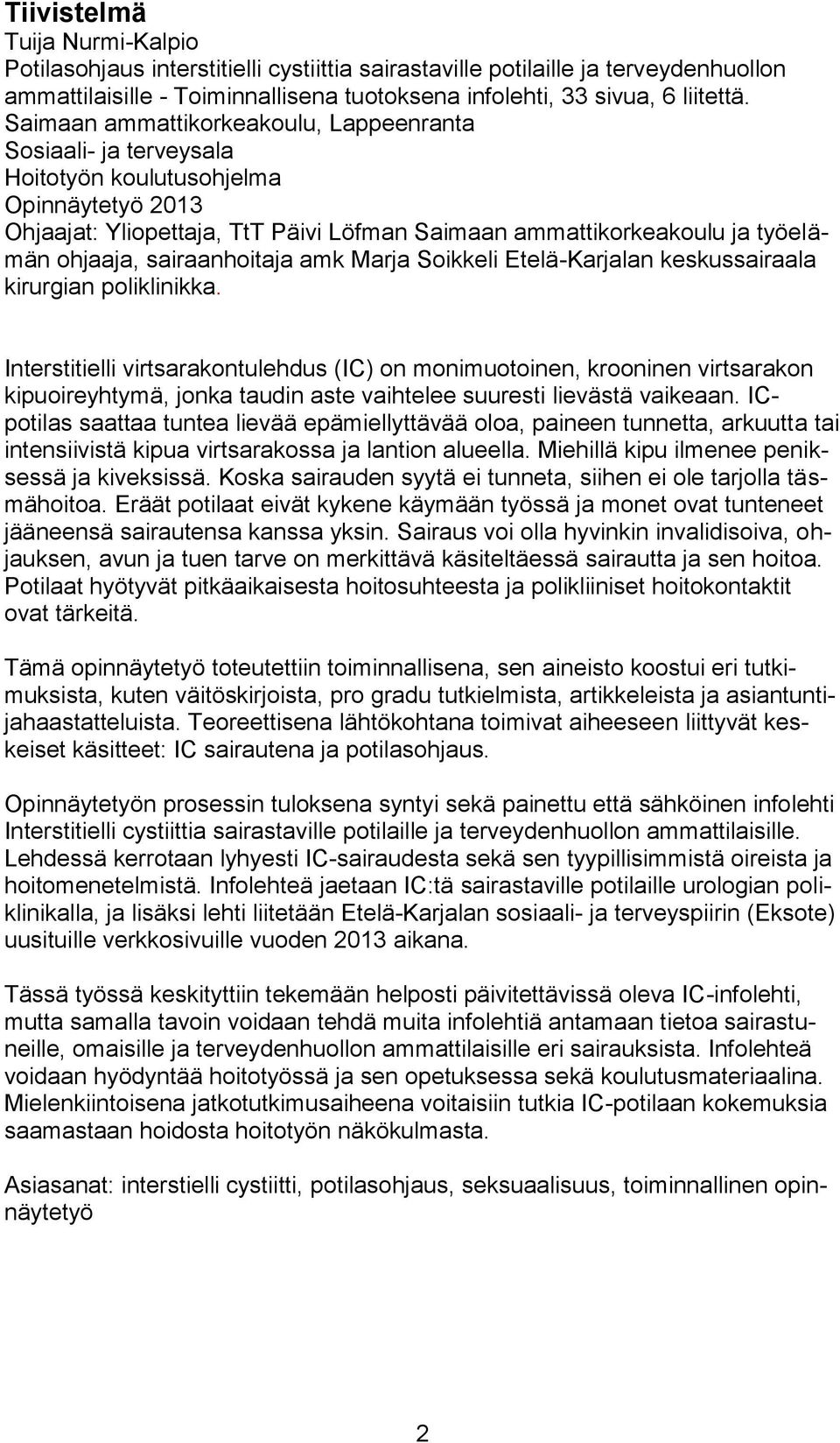 sairaanhoitaja amk Marja Soikkeli Etelä-Karjalan keskussairaala kirurgian poliklinikka.