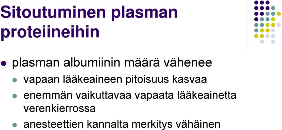 pitoisuus kasvaa enemmän vaikuttavaa vapaata