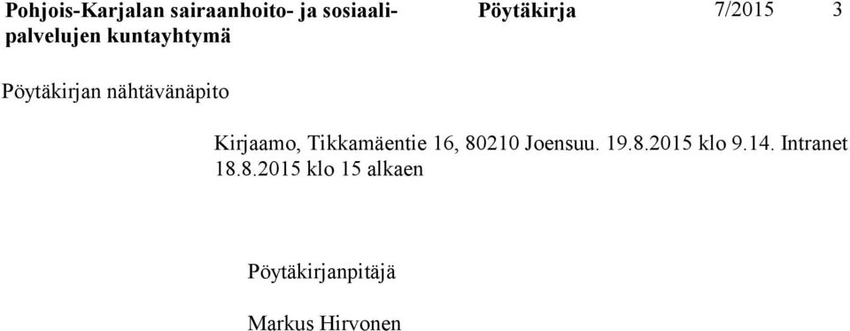80210 Joensuu. 19.8.2015 klo 9.14.