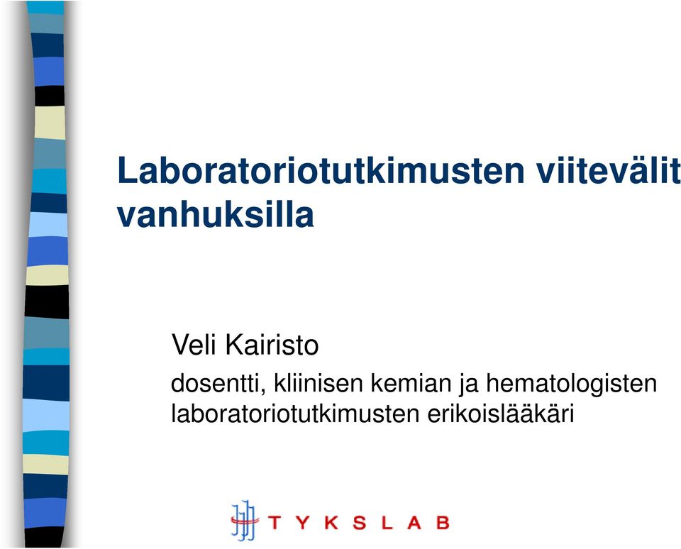 kliinisen kemian ja hematologisten