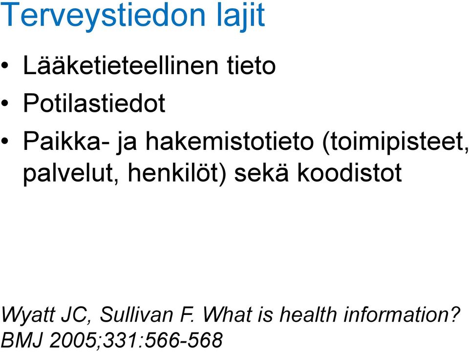 (toimipisteet, palvelut, henkilöt) sekä koodistot