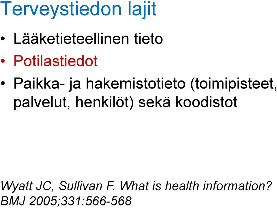 (toimipisteet, palvelut, henkilöt) sekä koodistot